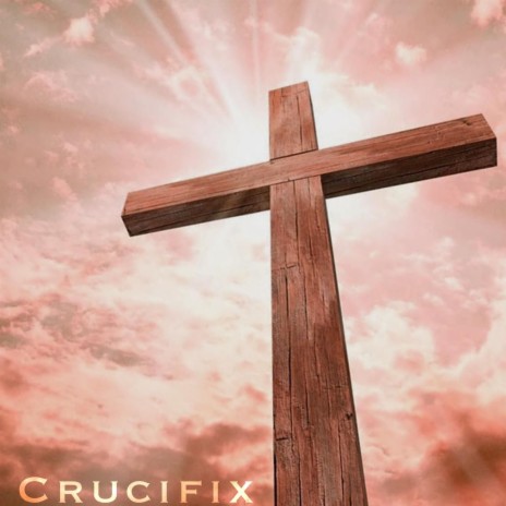 Crucifix | Boomplay Music