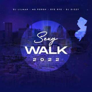 Sexy Walk 2022