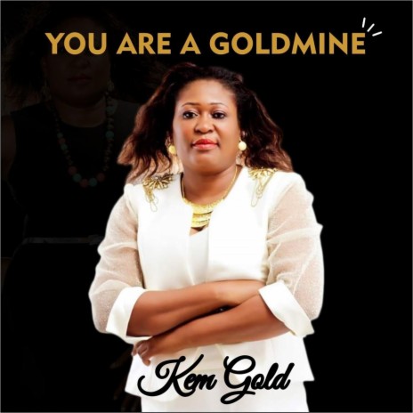 You Are a Goldmine | Boomplay Music