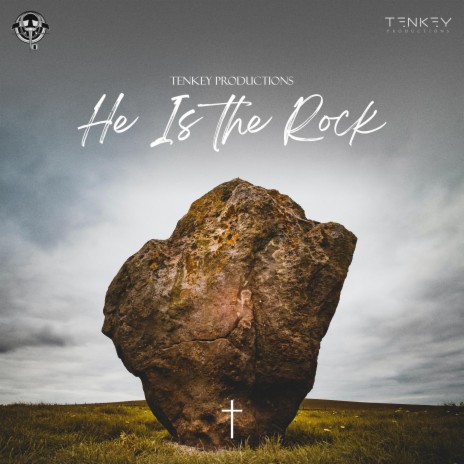 He Is The Rock | Boomplay Music