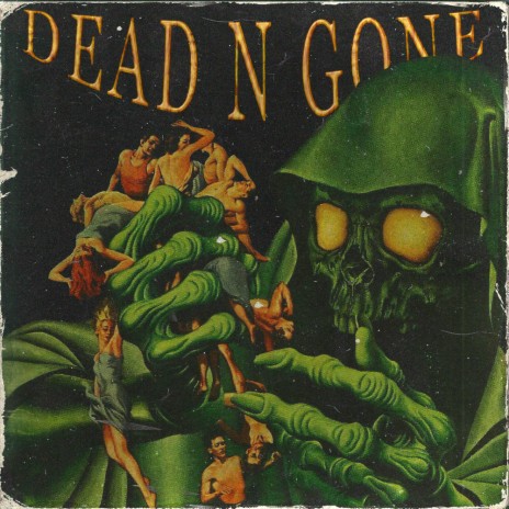 DEAD N GONE ft. Dazigus | Boomplay Music