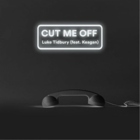 Cut Me Off ft. Keagan | Boomplay Music