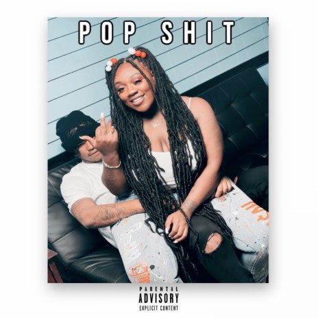 Pop Shit ft. SteeleDaGoat | Boomplay Music