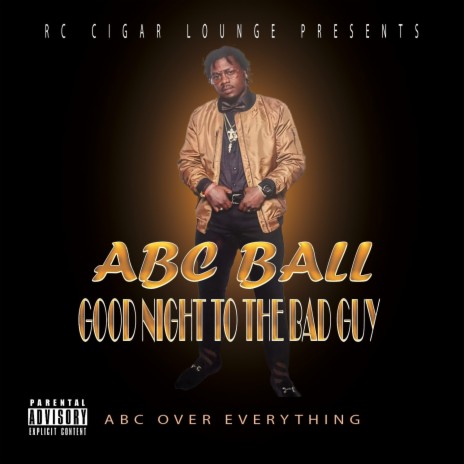 Good Night To The Bad Guy ft. ABC Ball | Boomplay Music