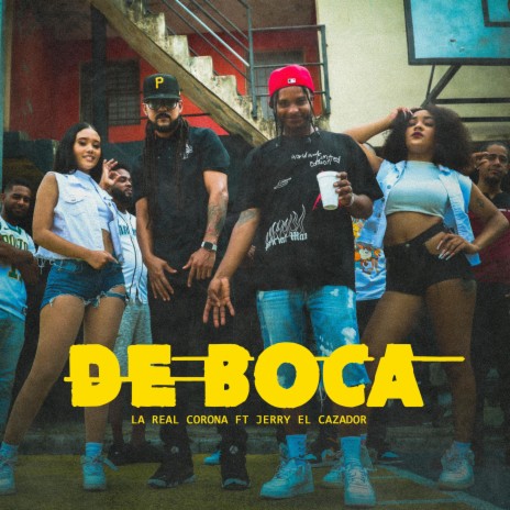 La Real Corona DE BOCA ft. Jerry El Cazador | Boomplay Music