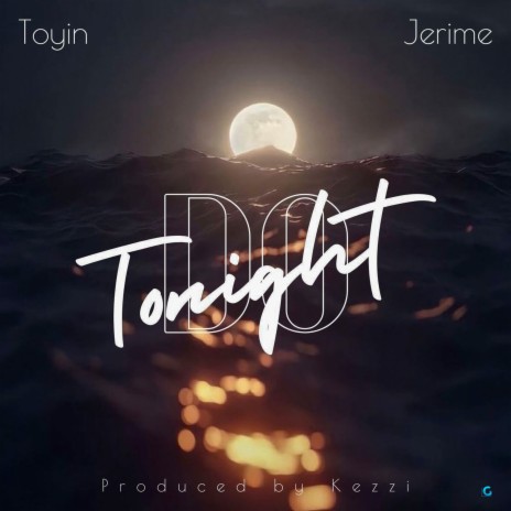 Do Tonight ft. Jerime | Boomplay Music