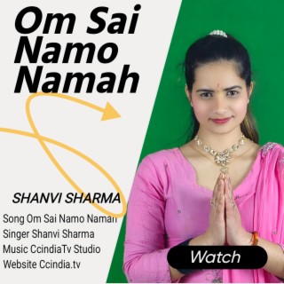 OM SAI NAMO NAMAH ! SAI BHAJAN