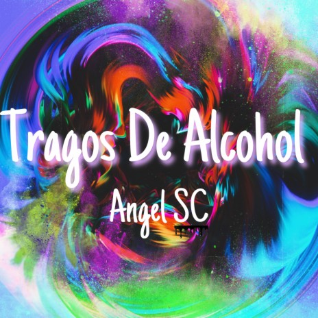 Tragos De Alchol | Boomplay Music