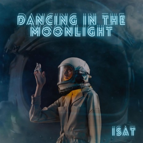 Dancing In The Moonlight | Boomplay Music