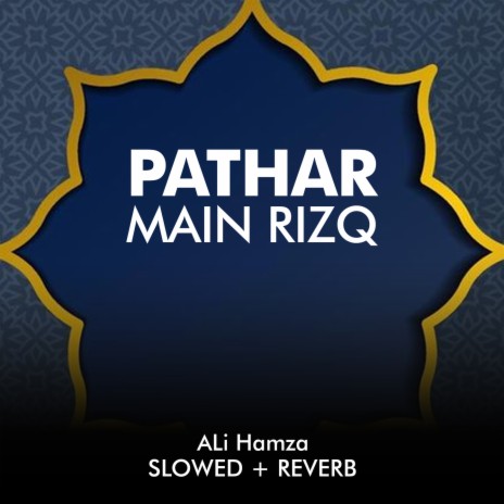 Pathar Main Rizq Lofi | Boomplay Music