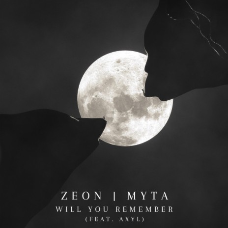 Will You Remember ft. Myta & AXYL | Boomplay Music