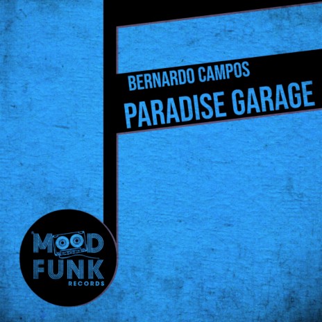 Paradise Garage (Original Mix)