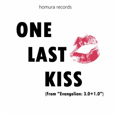 One Last Kiss (From Evangelion:3.0+1.0) | Boomplay Music