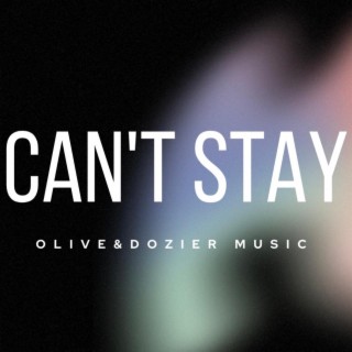 Can't Stay lyrics | Boomplay Music