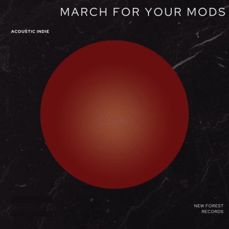 March For Your Mods | Boomplay Music