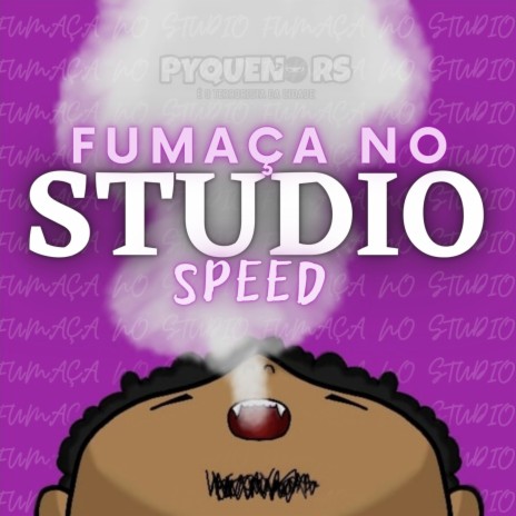 Fumaça no Studio (Speed) | Boomplay Music