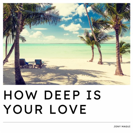 How Deep Is Your Love | Boomplay Music