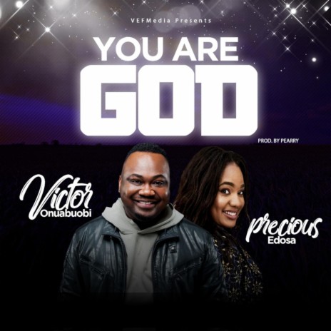 You Are God (feat. Precious Edosa)