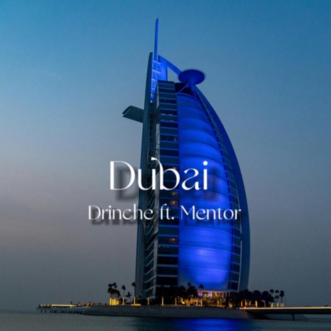 Dubai ft. Mentor Sulejmani | Boomplay Music