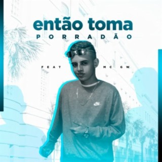 ENTÃO TOMA PORRADÃO