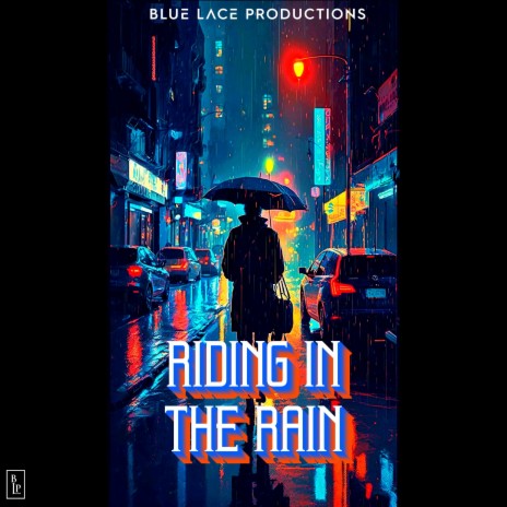 Riding in The Rain | Boomplay Music