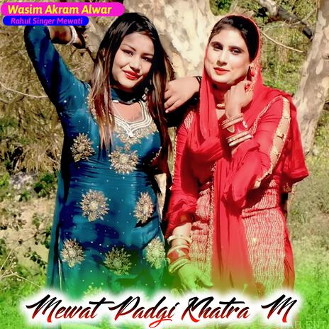 Mewat Padgi Khatra M | Boomplay Music