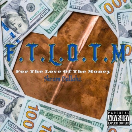 F.T.L.O.T.M (For The Love Of The Money) | Boomplay Music