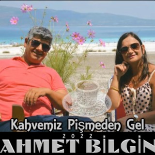 Kahvemiz pişmeden gel