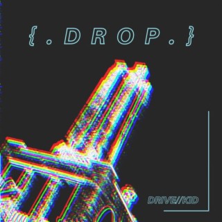 Drop