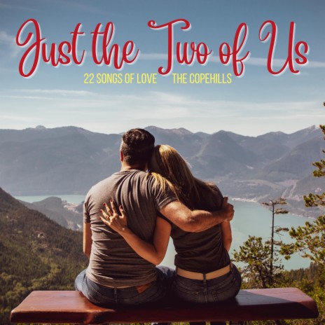 Just the Two of Us | Boomplay Music