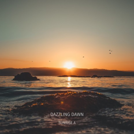 Dazzling Dawn | Boomplay Music