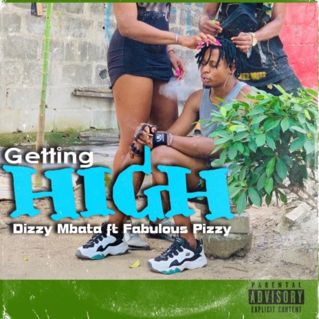 Getting High (Demo) ft. Fabulous Pizzy | Boomplay Music