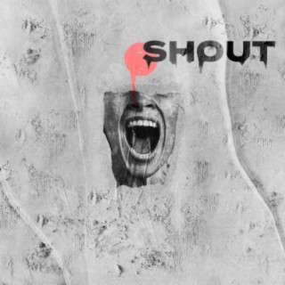 Shout