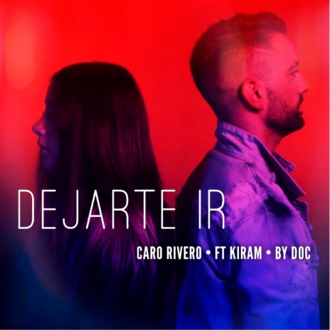 Dejarte ir (feat. KIRAM) | Boomplay Music