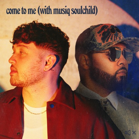 Come To Me ft. Musiq Soulchild | Boomplay Music