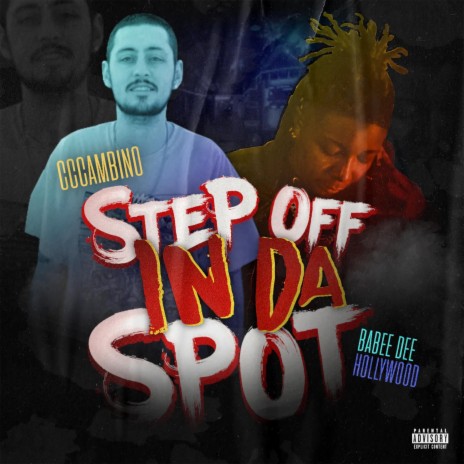 Step Off In Da Spot ft. Babee Dee Hollywood | Boomplay Music