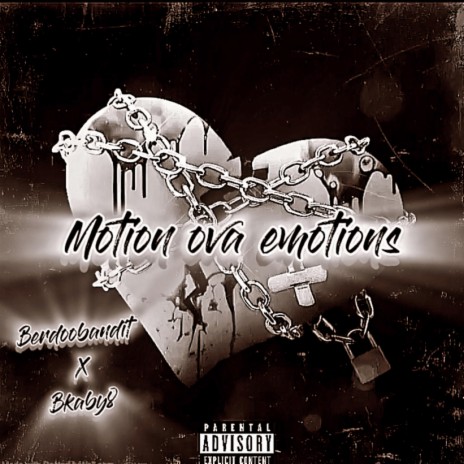 Motion over emotions (leak) ft. Bkaby8 | Boomplay Music