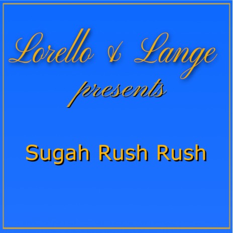 Sugah Rush Rush | Boomplay Music