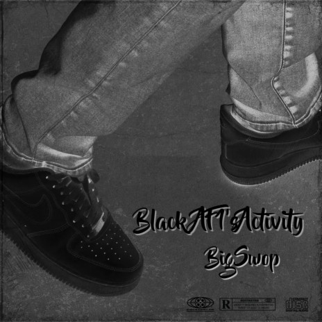 Black AF1's Activity | Boomplay Music