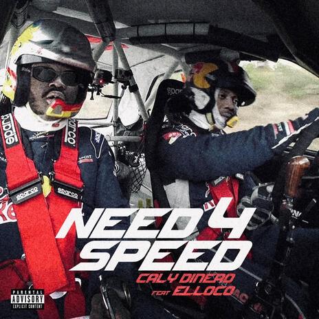 Need 4 Speed ft. ELLOCCO | Boomplay Music