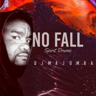 No Fall (Spirit Drums)