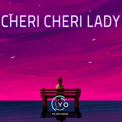 Cheri Cheri Lady