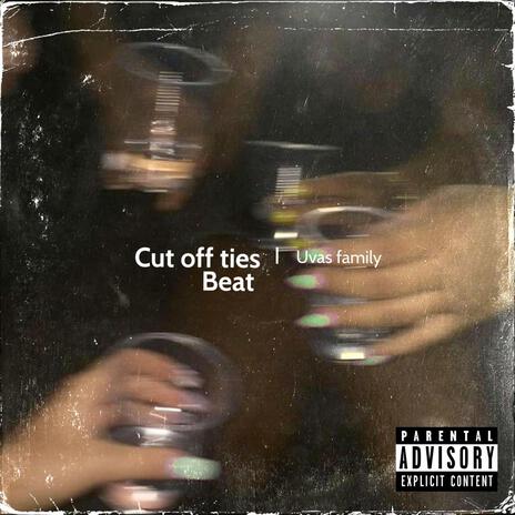 Cut off ties beat | Boomplay Music