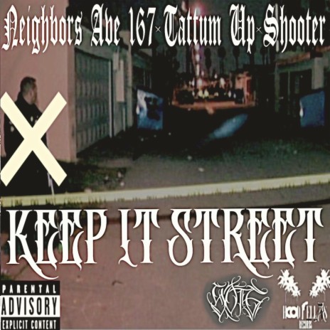 Keep It Street ft. Tattum Up & Shooter