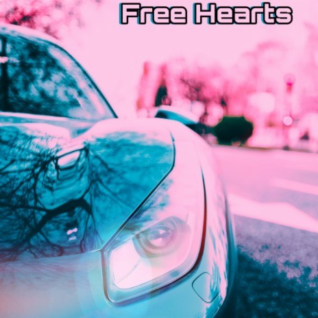 Free Hearts | Boomplay Music