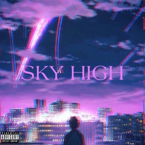 SKY HIGH | Boomplay Music