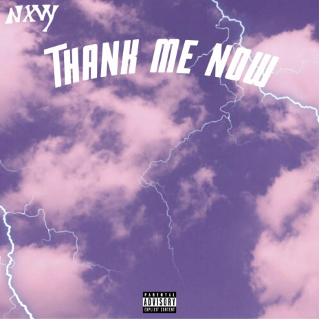 Thank Me Now | Boomplay Music