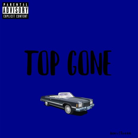 TOP GONE | Boomplay Music