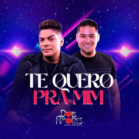 Te Quero pra Mim | Boomplay Music