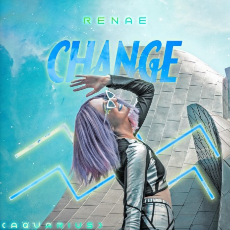 Change (Aquarius) | Boomplay Music